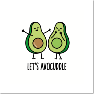 Let's avocuddle Posters and Art